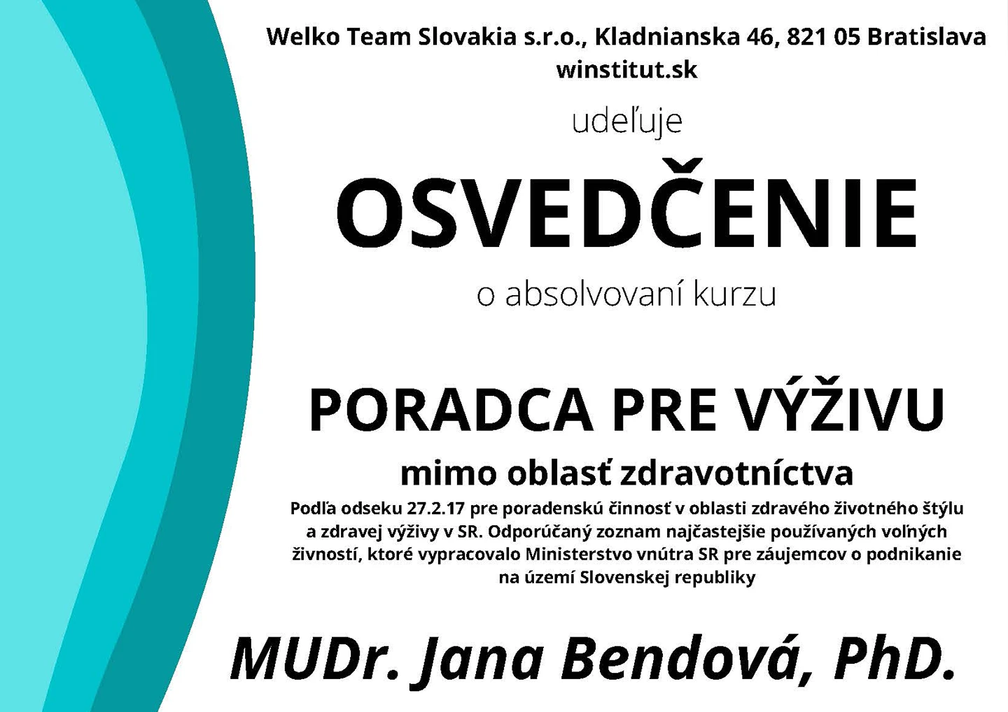 MUDr. Jana Bendová, PhD. certifikát - poradca pre výživu